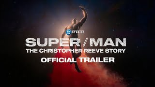 Super/Man: The Christopher Reeve Story | Official Trailer | Reversed