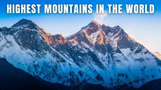 TOP 10 HIGHEST MOUNTAINS IN THE WORLD