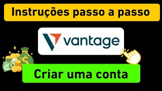 Como criar uma conta Vantage Market - Tutorial de cadastro no Vantage Market com o código de