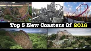 Top 5 New Coasters Of 2016