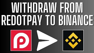 Redotpay To Binance | How To Withdraw From RedotPay To Binance | RedotPay To Binance Transfer