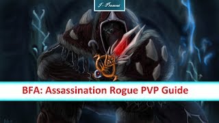 BFA: Assassination Rogue PVP Guide