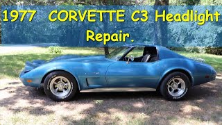 1977 Chevy L82 C3 Corvette Headlight repair. Pt.2 Esp.226  #chevycorvette #c3corvette