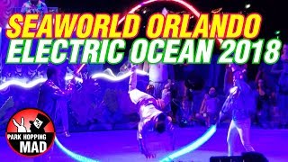 SeaWorld Orlando | ELECTRIC OCEAN 2018 - Cinematic Look! Fireworks, Orcas, Infinity Falls, Coasters!