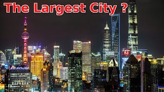 What is the Largest City in the World ?