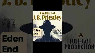 AudioBook: J.B. Priestley's Eden End