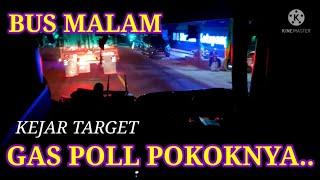 MOBIL GAS POLL.....KESERUAN NAIK BUS MALAM TUJUAN PALEMBANG-JAWA-BALI