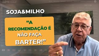 SOJA e MILHO - Redução nos preços do insumos, Não faça BARTER!