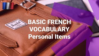 Basic French Vocabulary - What Are Personal Items Called in French?