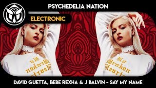 David Guetta, Bebe Rexha & J Balvin - Say My Name