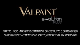 VALPAINT E-VOLUTION PLUS Effetto Liscio - cemento, calcestruzzo o cartongesso - Official Video