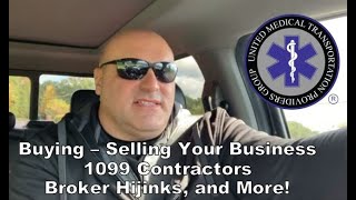 Buying-Selling Your NEMT Business, 1099 Contractors, Broker Hijinks, and More. You Gotta Make Moves!