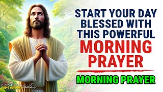 Start Your Day Blessed with This Powerful Morning Prayer | Seek God's Protection, Grace, and Mercy