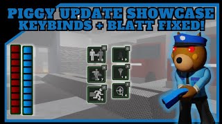 New Keybinds + Blatt Fix Update! | Piggy