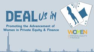 Deal Us In Podcast: Empathy, Persistence and Patience in Private Equity, With Aneesha Raghunathan