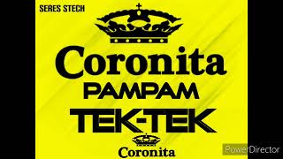 🔥CORONITA 🔥 PAMPAM- TEK-TEK 2022/ SERES STECH ORIGINAL MIX 🔥