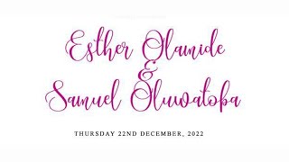 Reception of Esther Olamide & Samuel Oluwatoba (Thursday 22nd December, 2022)