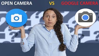 Google Camera VS Open Camera! Что лучше для фото и видео!