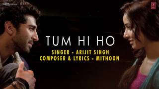 “Tum Hi Ho“ Full Video Song | Ashique 2 | Aditya Roy Kapur, Shraddha Kapoor