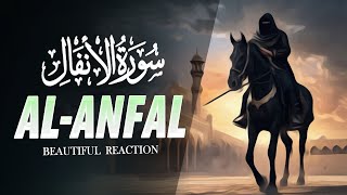 Surah Al Anfal سورة الأنفال  Marvelous Heart Touching Quran Qari Eidi Shaban