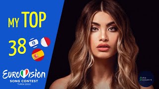 Eurovision 2022 | MY TOP 38 (so far) [NEW🇲🇹] + Revamp🇪🇸🇮🇱