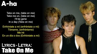 A ha - Take On Me (Lyrics Spanish-English) (Español-Inglés)