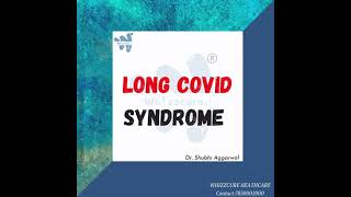 LONG COVID SYNDROME