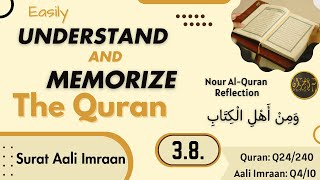 3.8. Quarter 24 | 3/4 Hizb 6 | وَمِنْ أَھْلِ الْكِتَابِ | Quran Reflection Series | Nour Al-Quran