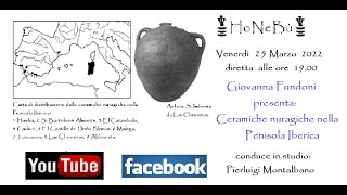 Archeologia. Giovanna Fundoni presenta: Ceramiche nuragiche in territorio Iberico