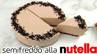 Torta semifreddo alla nutella. Senza cottura. La prepari in un attimo!