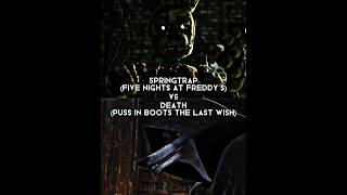 Springtrap (Five Nights At Freddy's) vs Death (Puss In Boots The Last Wish)