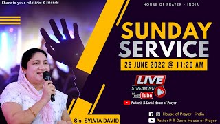 SUNDAY SERVICE ||  PASTOR  P R DAVID & Sis. SYLVIA DAVID  || 26TH  JUNE  2022