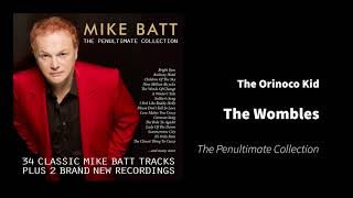 The Orinoco Kid   Mike Batt   The Penultimate Collection