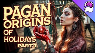 Pagan Origins of Holidays Pt 1 - Easter, Valentine's Day, Groundhog Day and more