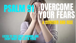 Divine Protection Psalm 91:  –  Overcome Fear and Guard Against Enemies #divineprotection