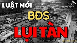 Luật mới ! Rã đông BĐS liệu có dễ ? Những ảnh hưởng đến thị trường Bất Động Sản