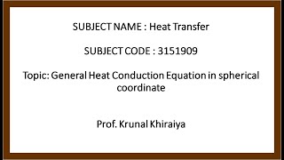 General Heat Conduction Equation in Spherical Coordinate||Heat Transfer||3151909