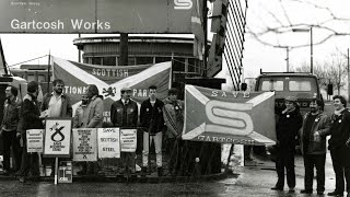 The Steel Men Vs The Iron Lady - Gartcosh to London (Full Documentary)