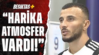 Romain Saiss: "Bu Taraftar Önünde Çok Daha İyi Maçlar Oynayacağız" (Beşiktaş1-0 Kayserispor)