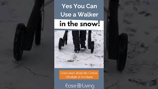 Snow can make everything a little harder- but it is pretty! If you use a walker make sure you choose