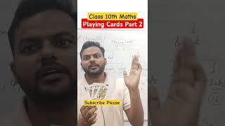 Maths for Class 10th _playing cards part 2. #shorts #shortsfeed #10thmaths #maths