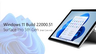 Windows 11 on Surface Pro 5th Gen ("Unsupported" Device)