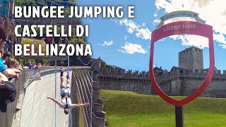 Bungee Jumping & Castelli di Bellinzona