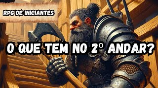 ANÃO VOCÊ VAI NA FRENTE - RPG de Iniciante - S01E13