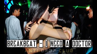 BREAKBEAT - I NEED A DOCTOR (FULLBASS 2020)