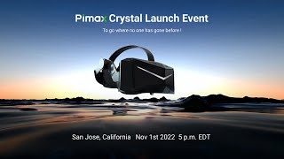 Pimax Crystal Launch Event