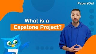 What Is A Capstone Project? - PapersOwl