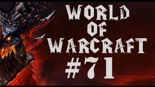 Let's Play World of Warcraft Part 71 - The Attack of the Yawns