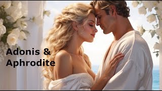 Adonis and Aphrodite(Venus) - A tale of love and loss