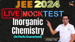 LIVE MOCK TEST(Inorganic Chemistry) For JEE Main-2024 #jee2024 #mocktest #inorganicchemistry